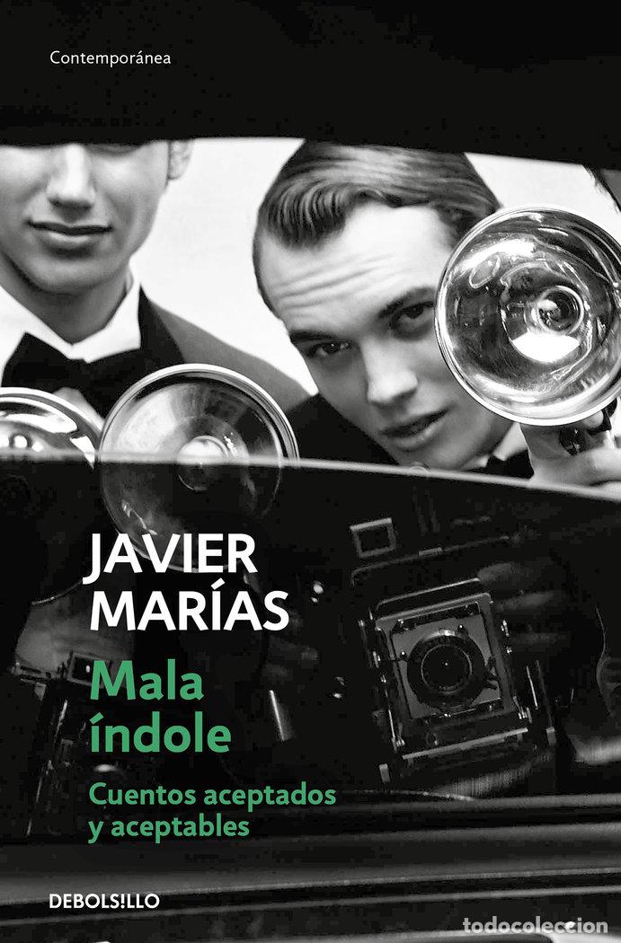 Libros: MALA INDOLE - MARIAS, JAVIER