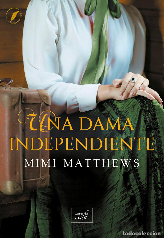 Libros: UNA DAMA INDEPENDIENTE - MATTHEWS, MIMI
