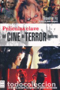 Libros: PELICULAS CLAVE DEL CINE DE TERROR MODERNO - FEZ MARTIN, DESIREE