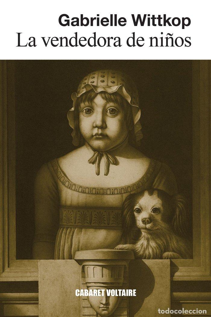 Libros: LA VENDEDORA DE NI&Ntilde;OS - WITTKOP, GABRIELLE