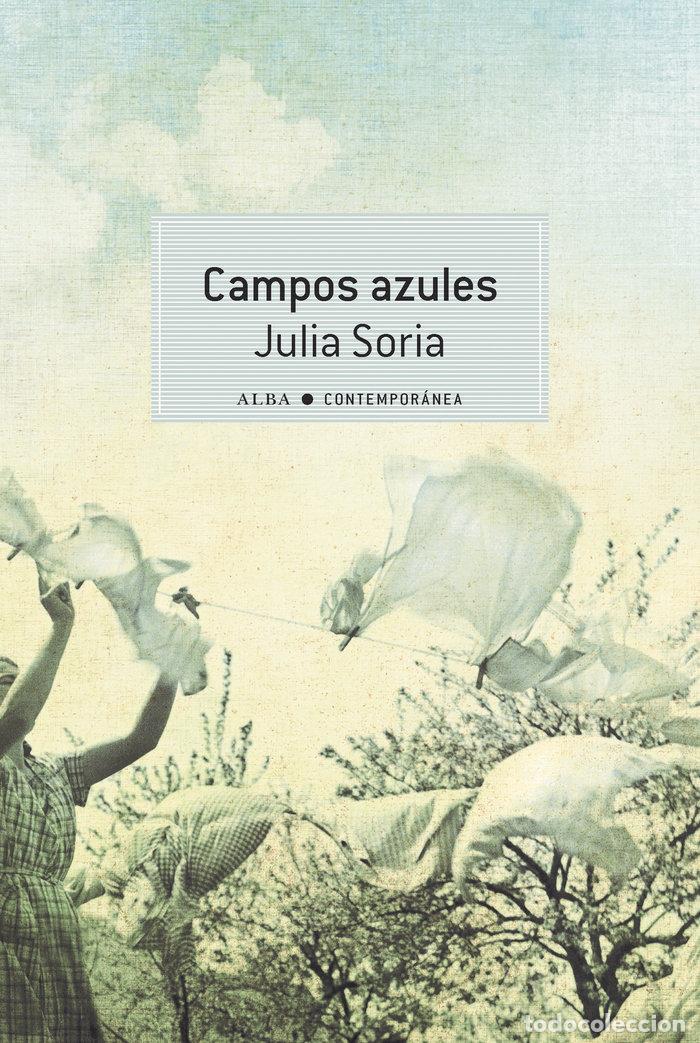 Libros: CAMPOS AZULES - SORIA, JULIA