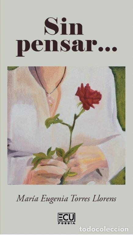 B&uuml;cher: SIN PENSAR - MARIA EUGTORRES LLORENSENIA