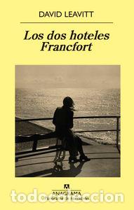 Libros: DOS HOTELES FRANCFORT,LOS - LEAVITT, DAVID