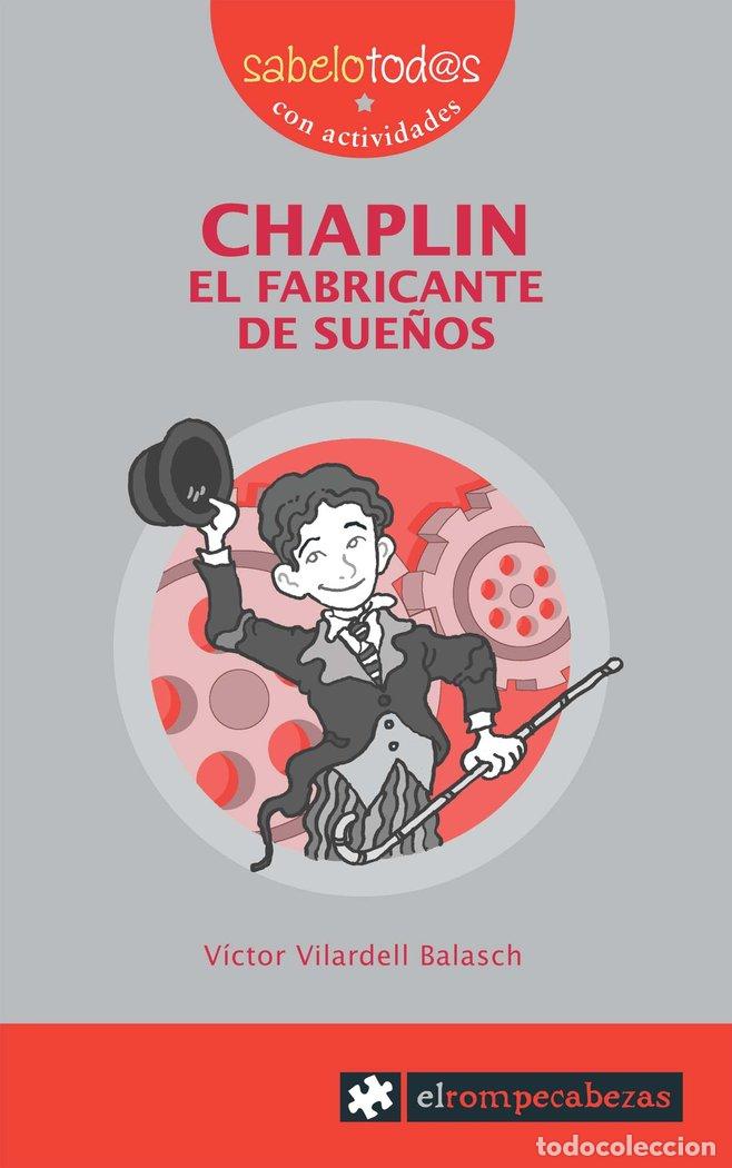 Libros: CHAPLIN EL FABRICANTE DE SUE&Ntilde;OS NE - VILARDELL BALASCH, VICTOR