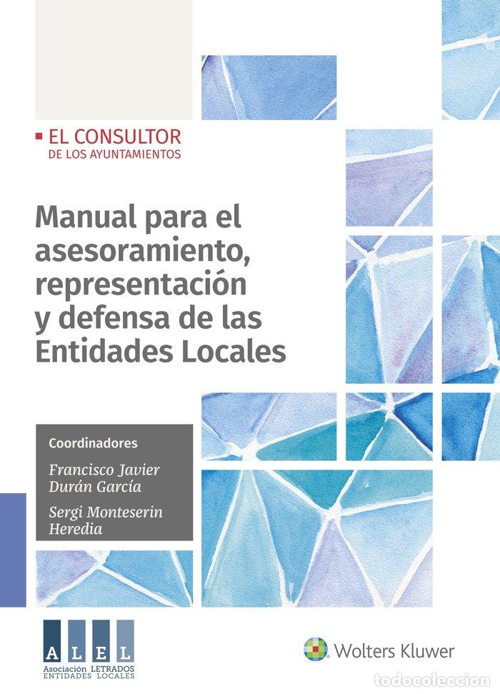Libros: MANUAL PARA ASESORAMIENTO REPRESENTACION Y DEFENSA ENTIDADE - DURAN GARCIA, FRANCISCO JAVIER
