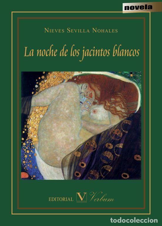 Libros: NOCHE DE LOS JACINTOS BLANCOS,LA - SEVILLA, NIEVES