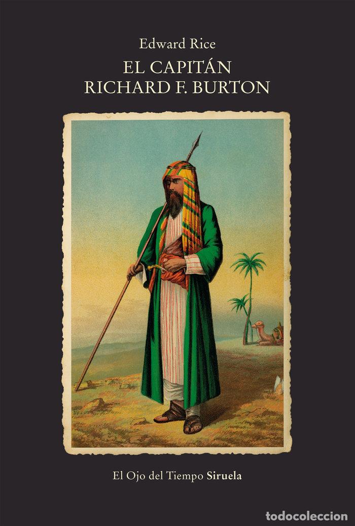 Libros: EL CAPITAN RICHARD F BURTON - RICE, EDWARD