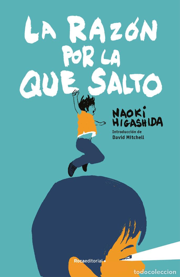 Libros: LA RAZON POR LA QUE SALTO - NAOKI HIGASHIDA