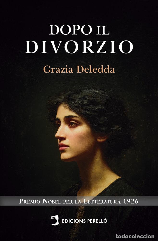 Libros: DOPO IL DIVORZIO - DELEDDA, GRAZIA