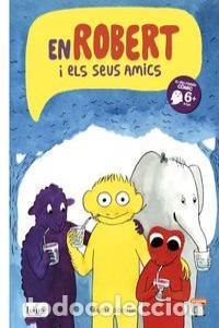 Libros: EN ROBERT I ELS SEUS AMICS - DEROIN, LUCIE