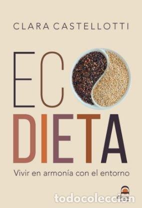 Libri: ECODIETA - CASTELLOTTI, CLARA