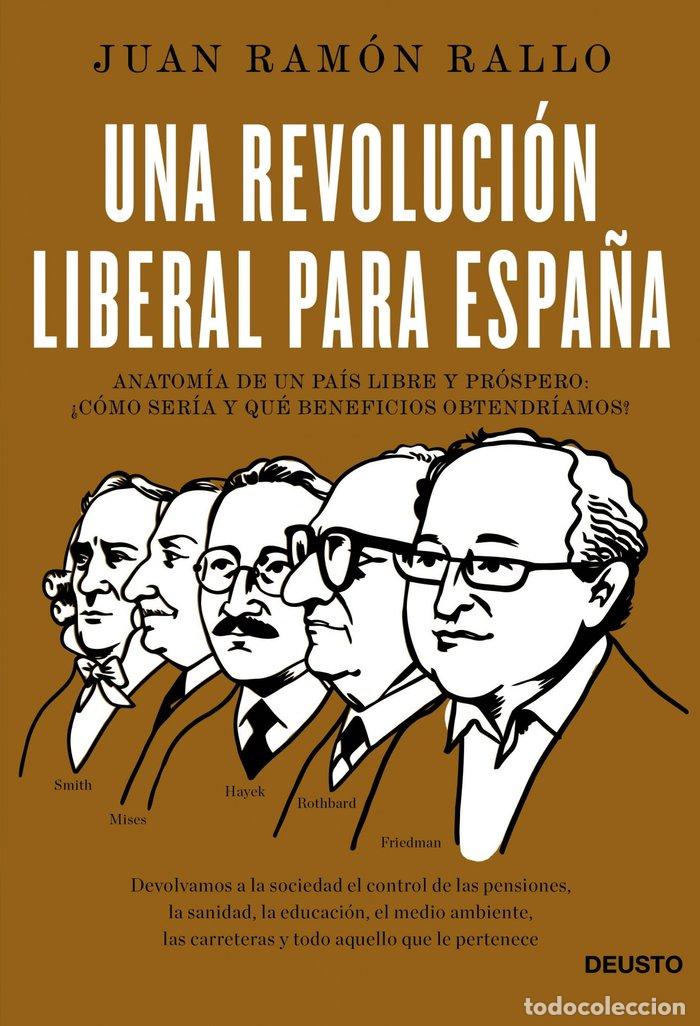 Libri: UNA REVOLUCION LIBERAL PARA ESPA&Ntilde;A - RALLO JULIAN, JUAN RAMON