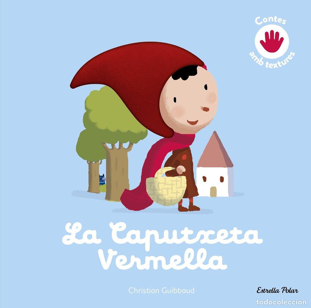 Livres: LA CAPUTXETA VERMELLA CONTE AMB TEXTURES - CHRISTIAN GUIBBAUD