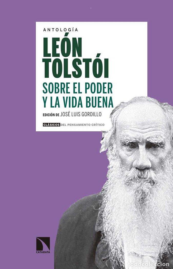 Livres: SOBRE EL PODER Y LA VIDA BUENA - TOLSTOI, LEON