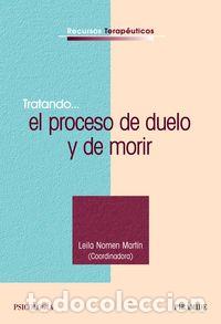 Livres: TRATANDO EL PROCESO DE DUELO Y DE MORIR - NOMEN MARTIN, LEILA