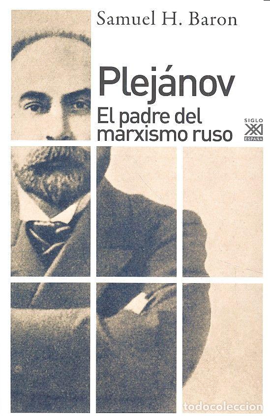 Livres: PLEJANOV EL PADRE DEL MARXISMO RUSO - BARON, SAMUEL H