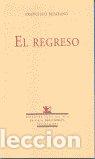 Livres: REGRESO POESIA - BEJARANO, FRANCISCO