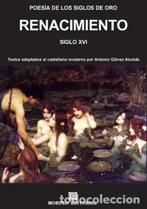 Libros: POESIA DE LOS SIGLOS DE ORO RENACIMIENTO SIGLO XVI - ALCAZAR, BALTASAR DEL