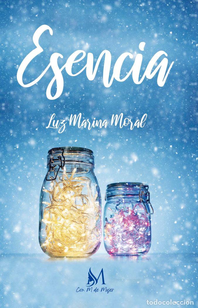 Libri: ESENCIA - MORAL, LUZ MARINA