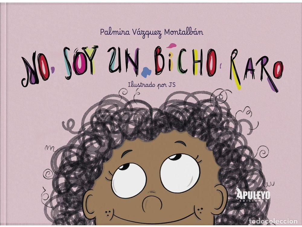 Libri: NO SOY UN BICHO RARO - VAZQUEZ MONTALBAN, PALMIRA