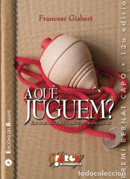 Libri: A QUE JUGUEM? - GISBERT I MU&Ntilde;OZ, FRANCESC