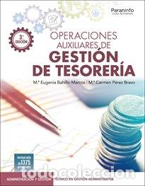 books: OPERACIONES AUXILIARES DE GESTION DE TESORERIA 3&ordf; EDICION - BAHILLO MARCOS, MARIA EUGENIA