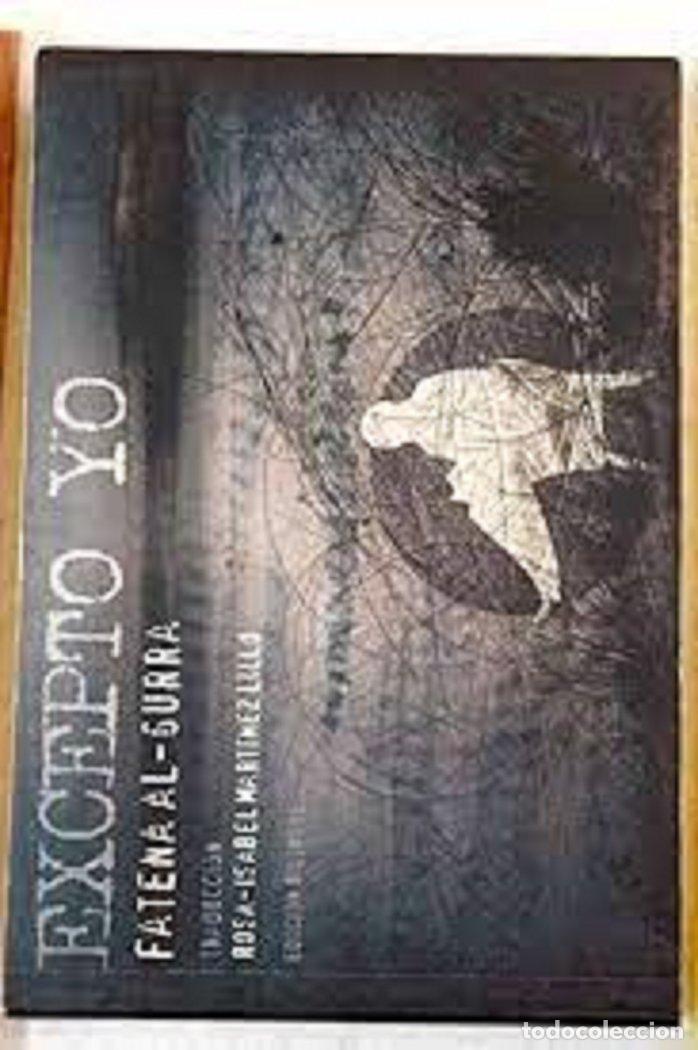 books: EXCEPTO YO - AL-GURRA, FATENA