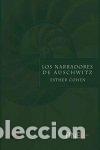 Libros: NARRADORES DE AUSCHWITZ,LOS - COHEN, ESTHER