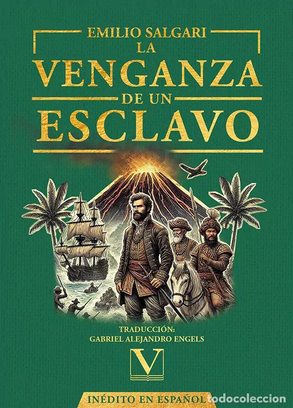 Libros: LA VENGANZA DE UN ESCLAVO - SALGARI, EMILIO