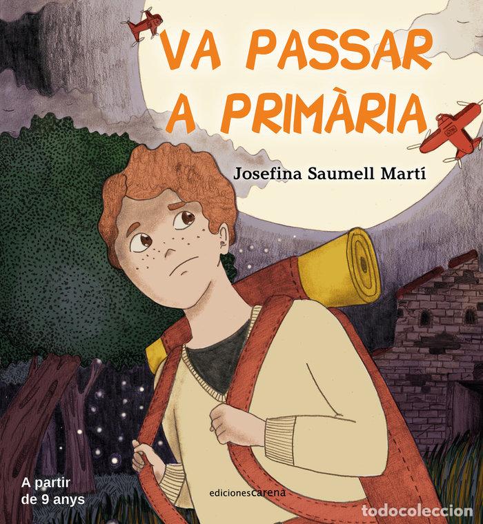 Libros: VA PASSAR A PRIMARIA - SAUMELLMARTI, JOSEFINA