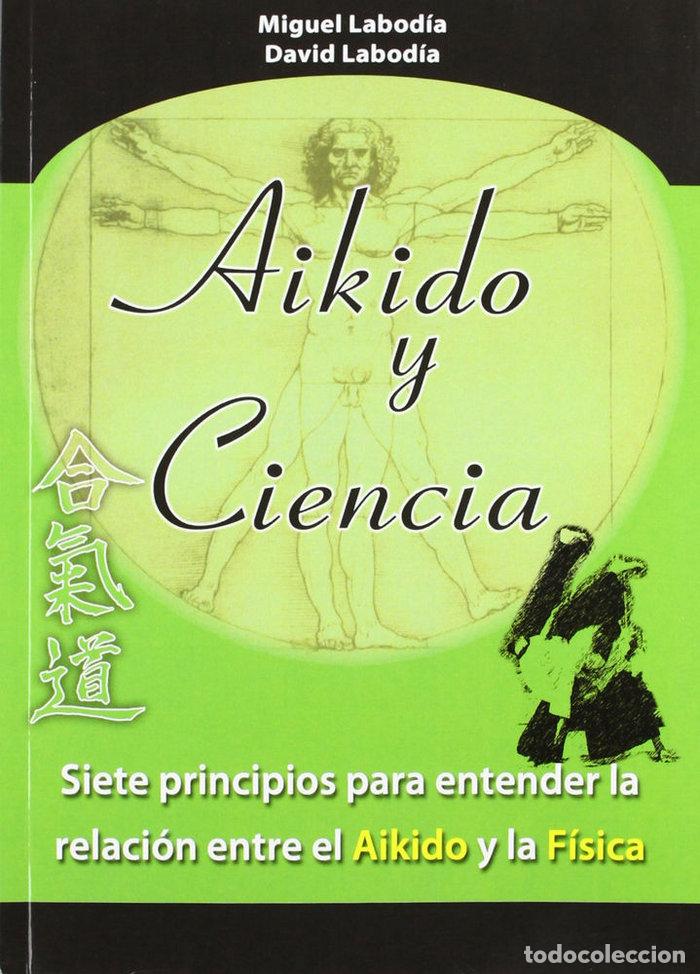 Libros: AIKIDO Y CIENCIA - LABODIA DOCE, MIGUEL