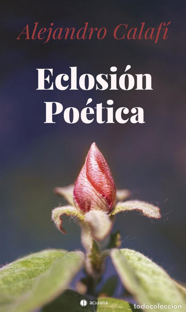 Libri: ECLOSION POETICA - CALAFI, ALEJANDRO