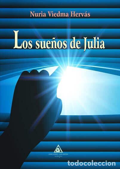 Libri: SUE&Ntilde;OS DE JULIA,LOS - VIEDMA HERVAS, NURIA