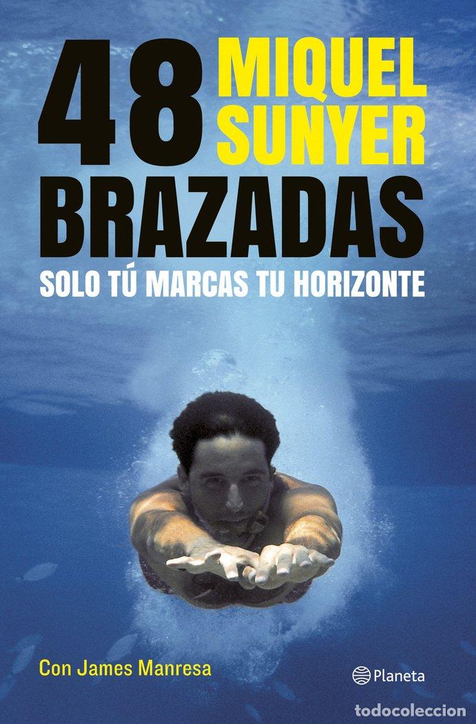 Livres: 48 BRAZADAS - SUNYER, MIQUEL