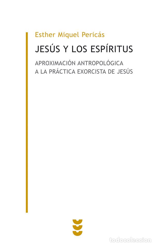 Libri: JESUS Y LOS ESPIRITUS - MIQUEL, ESTHER
