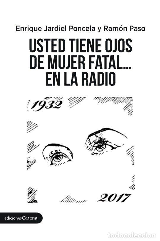 Livres: USTED TIENE OJOS DE MUJER FATAL EN LA RADIO - JARDIEL