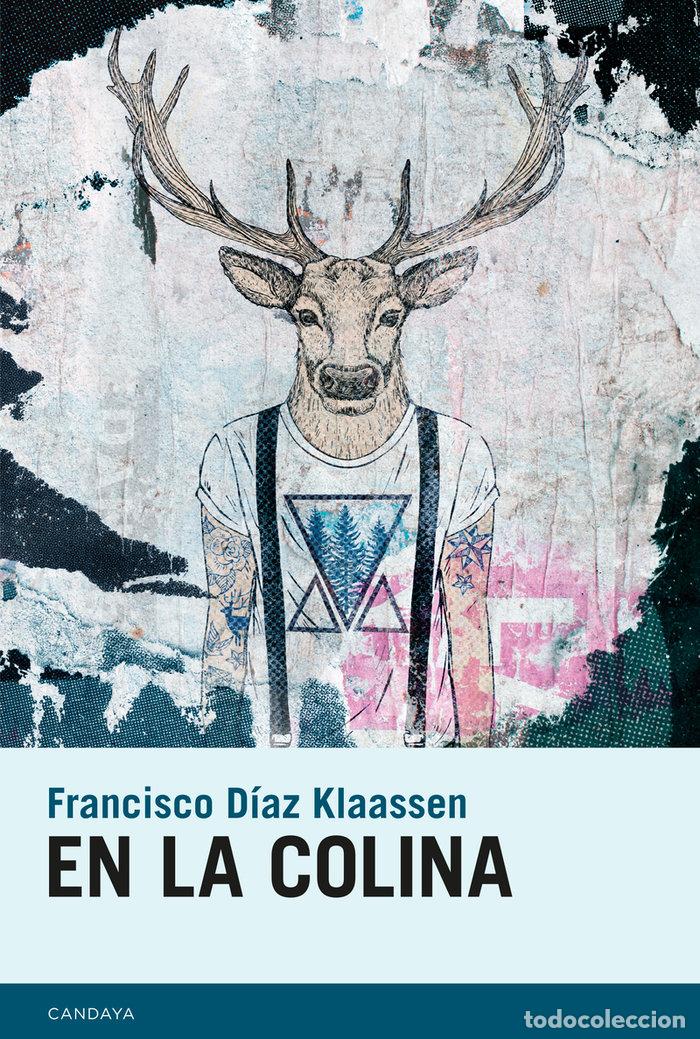 Libros: EN LA COLINA - DIAZ KLAASSEN, FRANCISCO