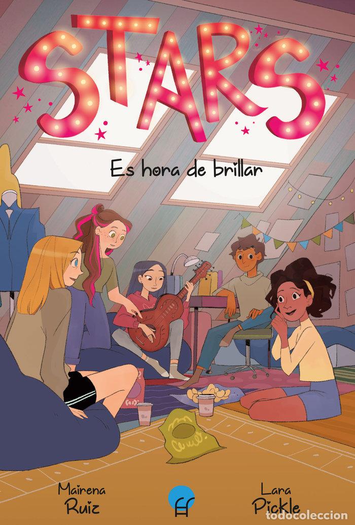 Livros: STARS 2 ES HORA DE BRILLAR - RUIZ, MAIRENA