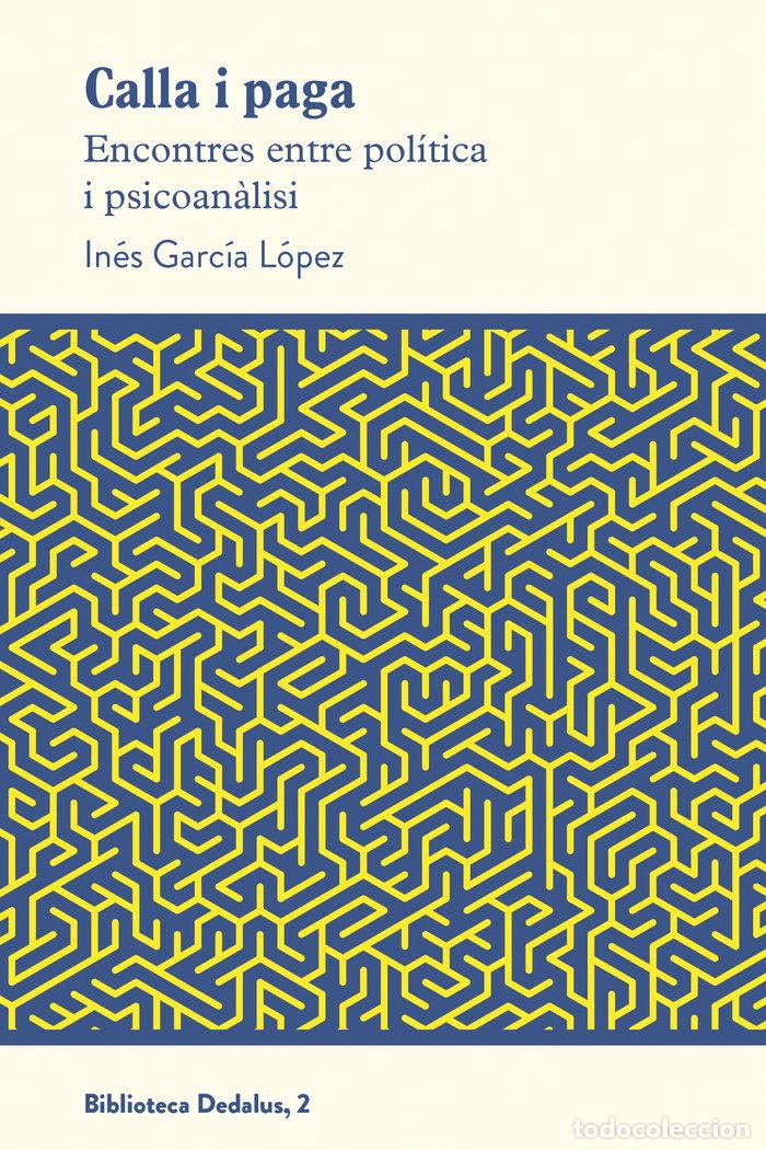 Livros: CALLA I PAGA - GARCIA LOPEZ, INES