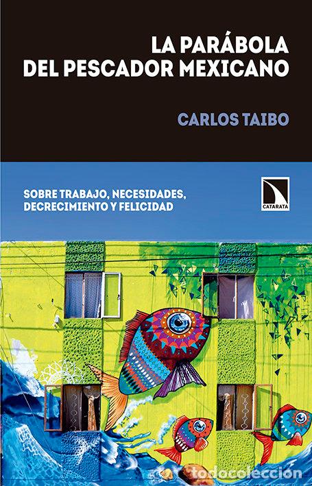 Libros: PARABOLA DEL PESCADOR MEXICANO,LA - TAIBO, CARLOS