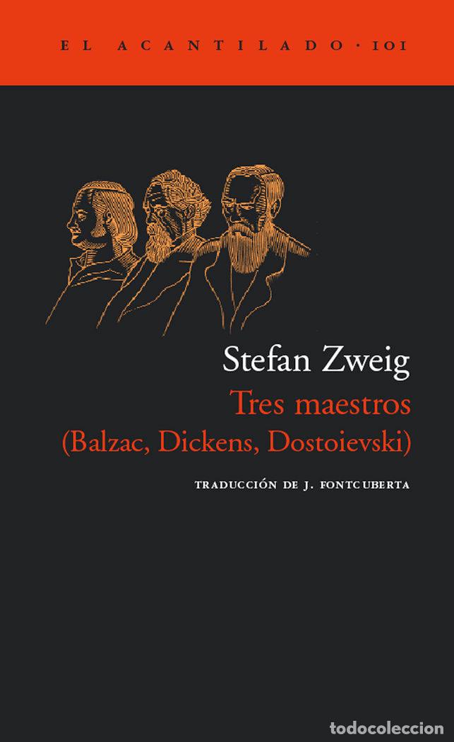 Libros: TRES MAESTROS BALZAC DICKENS DOSTOIEVSKI - ZWEIG, STEFAN