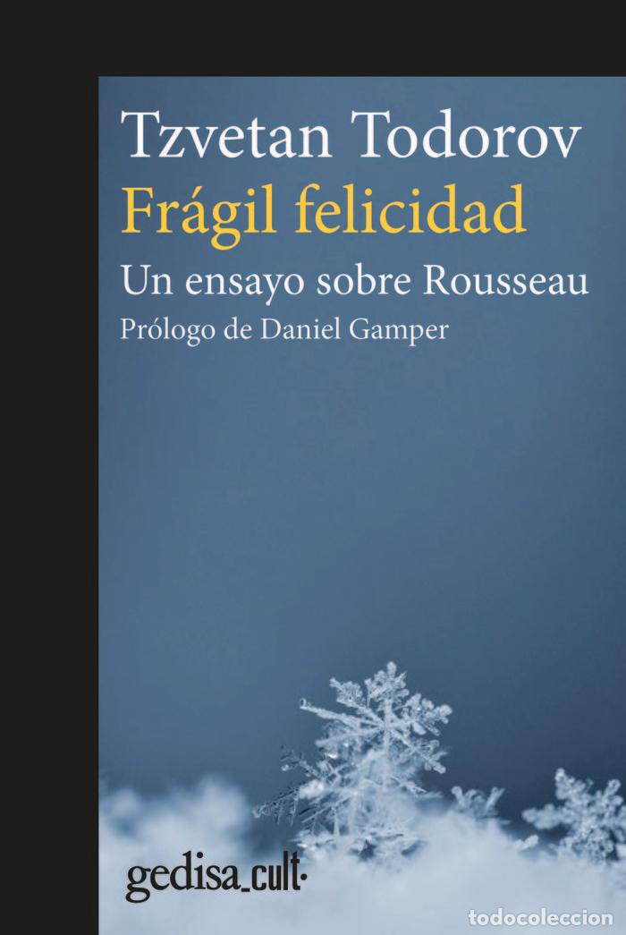 Libros: FRAGIL FELICIDAD - TODOROV, TZVETAN