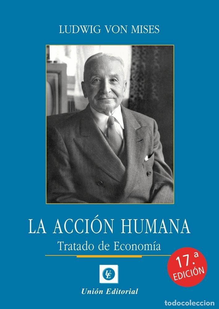 Libros: LA ACCION HUMANA 17&ordf; EDICION - VON MISES, LUDWIG