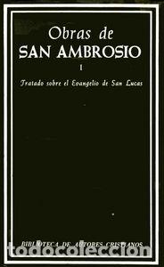 Libri: OBRAS DE SAN AMBROSIO. TRATADO SOBRE EL EVANGELIO DE SAN LUC - SAN AMBROSIO