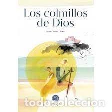 Libri: LOS COLMILLOS DE DIOS - JAVIER CASASUS LATORRE
