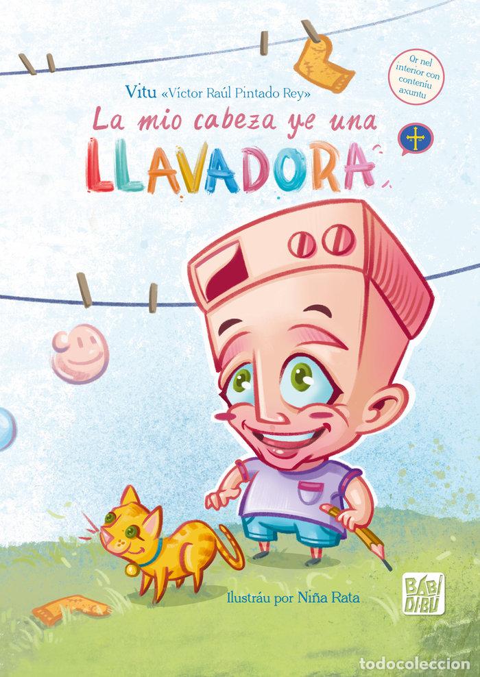 Libri: MIO CABEZA YE UNA LLAVADORA,LA - VICTOR RAUL PINTADO REY, VITU