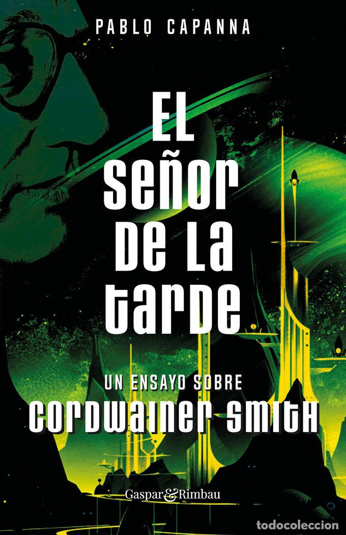 Libri: EL SE&Ntilde;OR DE LA TARDE UN ENSAYO SOBRE CORD - CAPANNA, PABLO