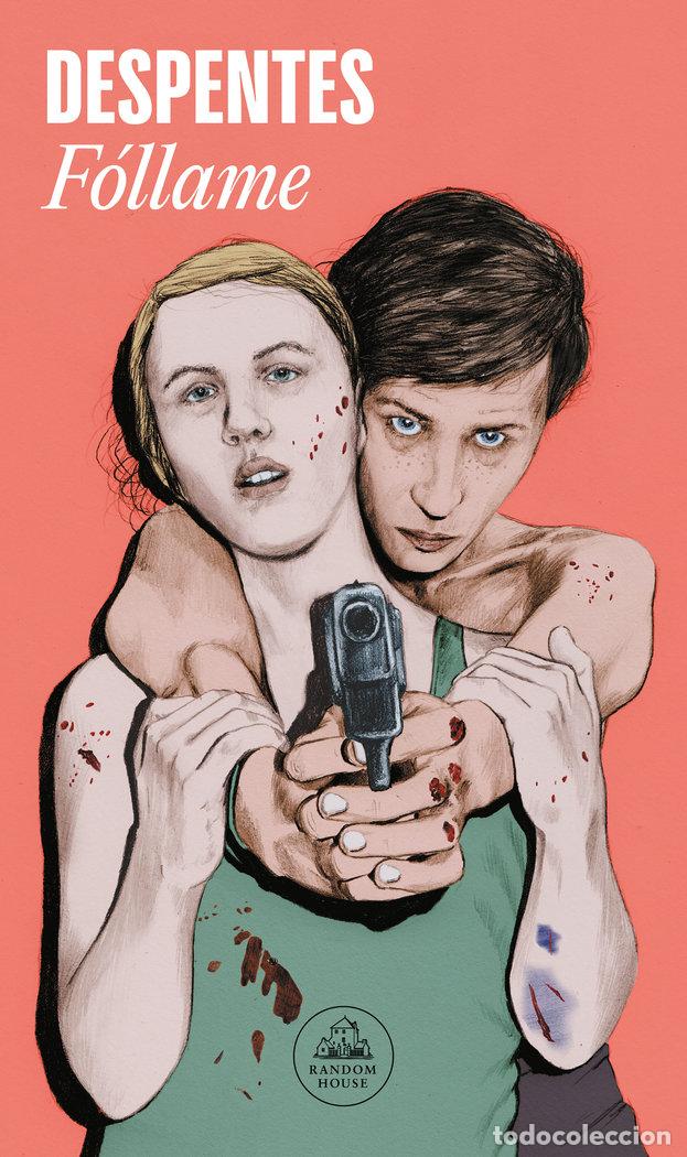 Libri: FOLLAME - DESPENTES, VIRGINIE