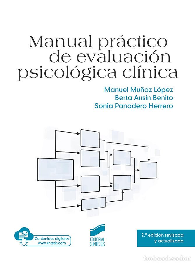 Libri: MANUAL PRACTICO DE EVALUACION PSICOLOGICA CLINICA 2&ordf; ED - MU&Ntilde;OZ LOPEZ, MANUEL