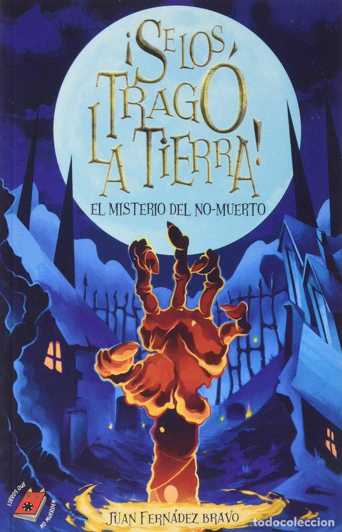 Libros: SE LOS TRAGO LA TIERRA - FERNANDEZ BRAVO, JUAN